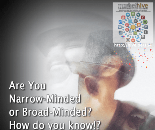 NarrowMinded or BroadMinded How to Recognize Which One You Are Mr